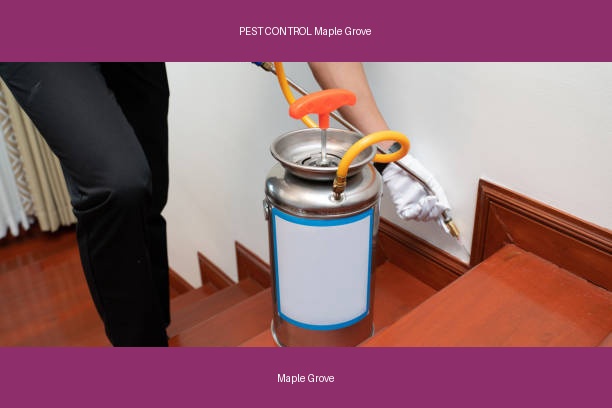 PEST CONTROL Maple Grove